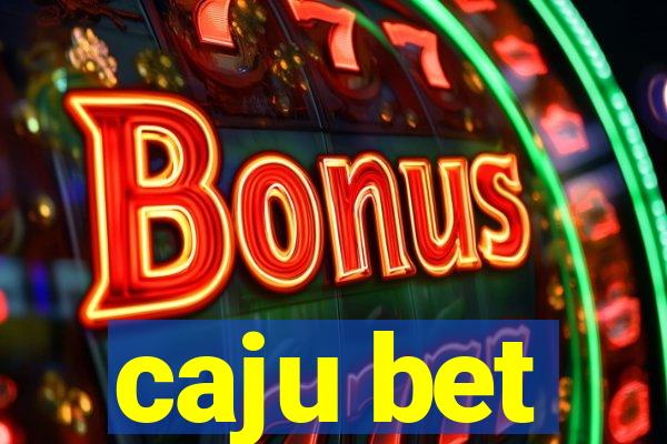 caju bet